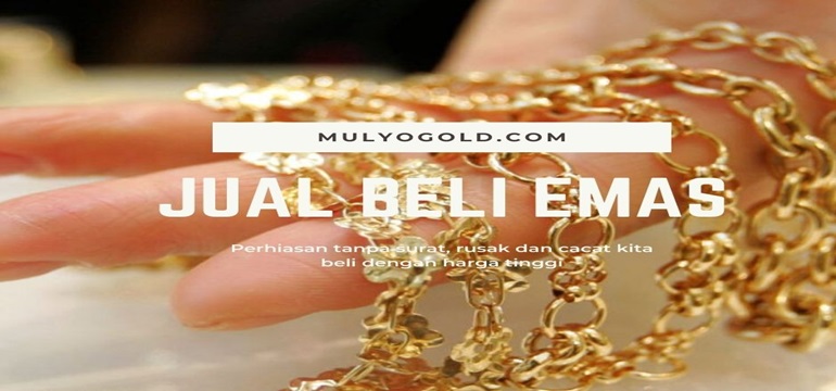 Kemudahan Jual Beli Emas di Jogja melalui MulyoGold.com dan Berbagai Kelebihannya