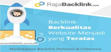 Rajabacklink Solusi Terbaik dalam Mendapatkan Backlink Berkualitas